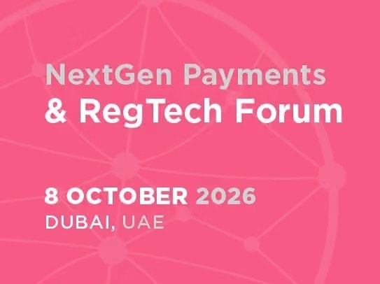 Event poster for NextGen Payments & RegTech Forum in Dubai, October 2026.
