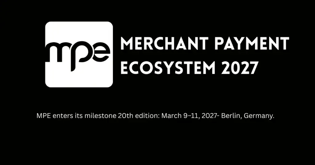 MPE logo with event details for Merchant Payment Ecosystem 2027 in Berlin, Germany.